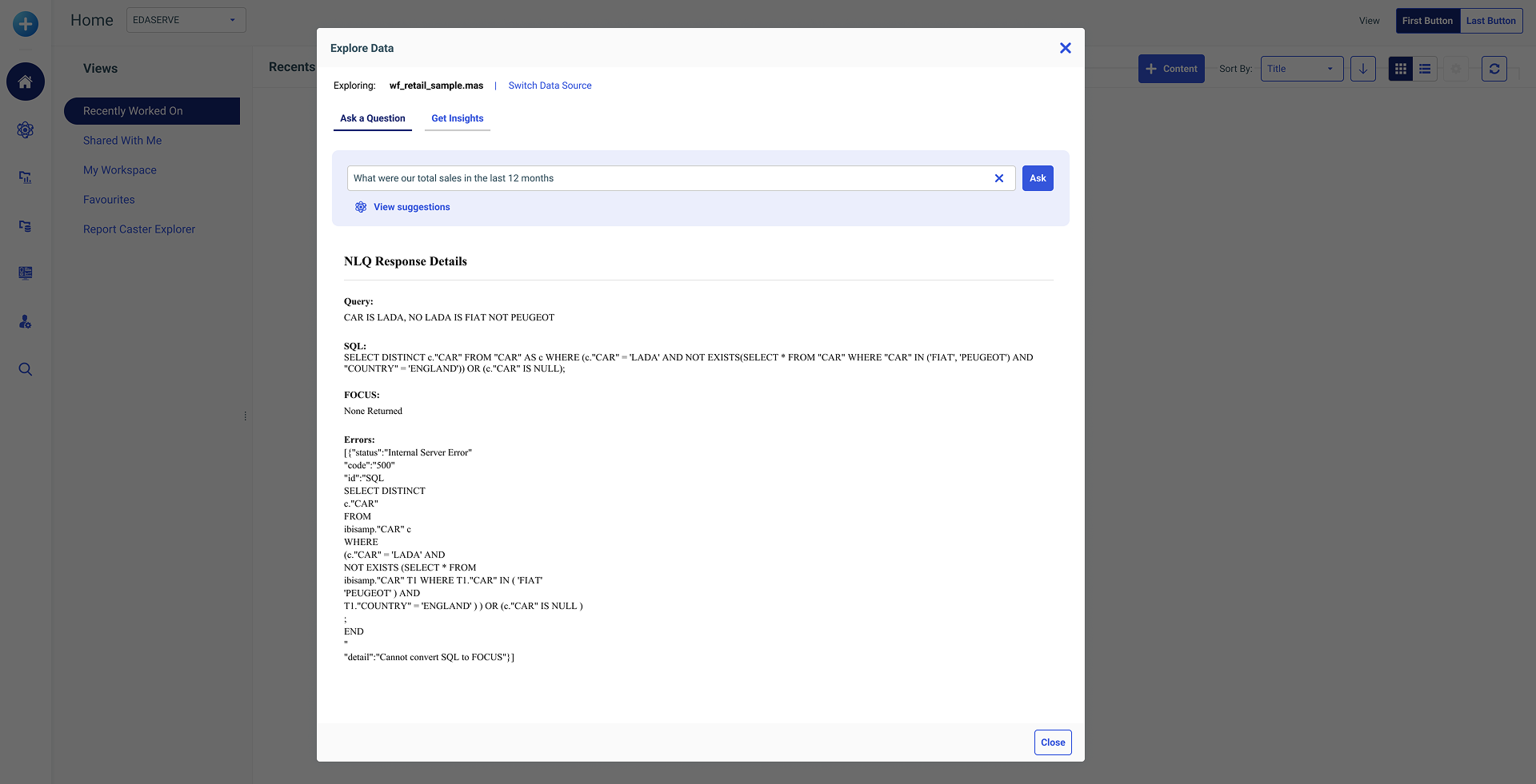 Legacy NLQ error — a raw SQL response dump with an Internal Server Error and 'Cannot convert SQL to FOCUS'